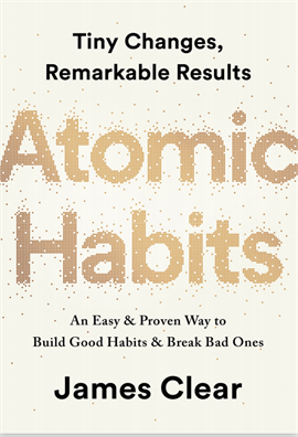 Atomic Habits  An Easy and Proven Way to Build Good Habits and break bad ones